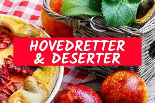 Hovedretter og desserter